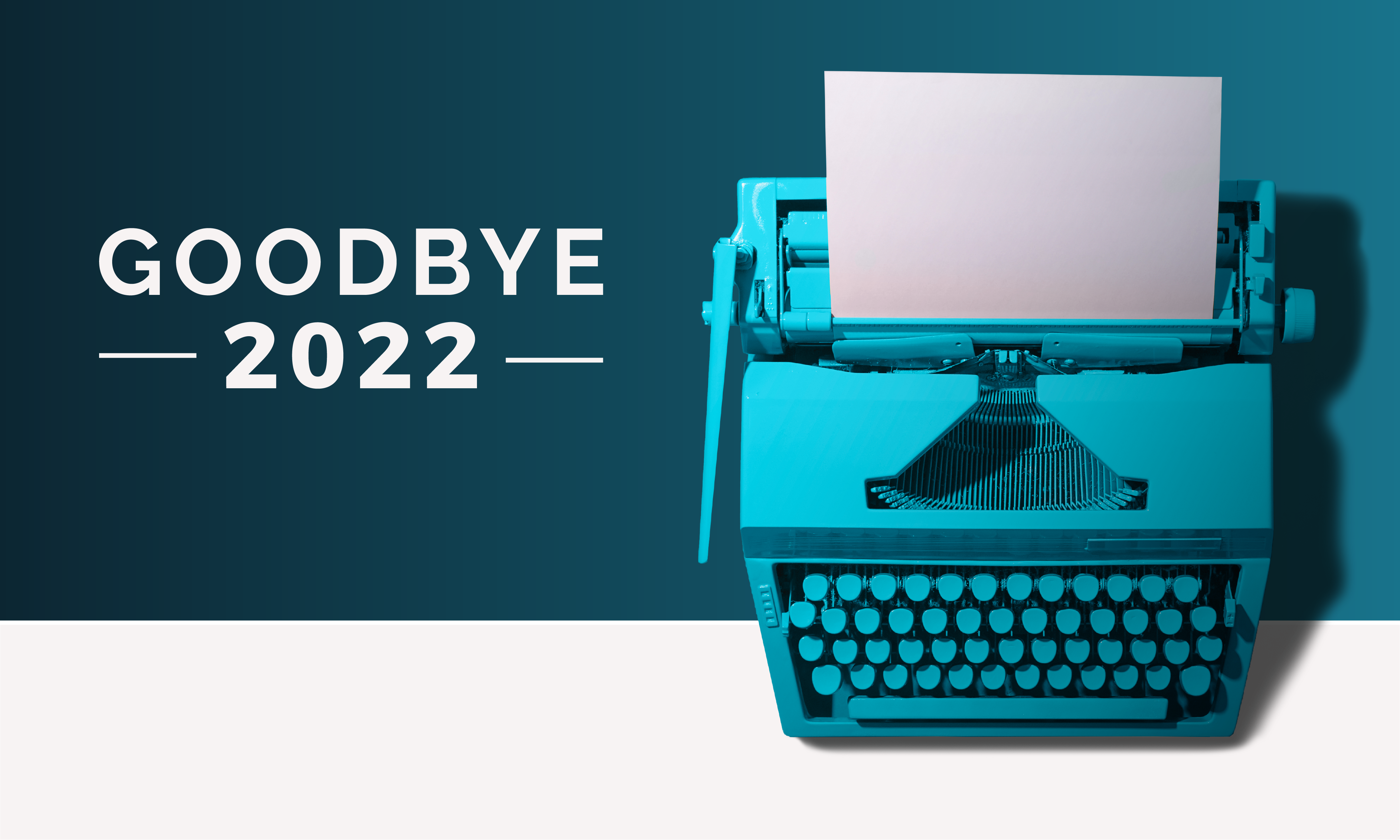 Goodbye to 2022