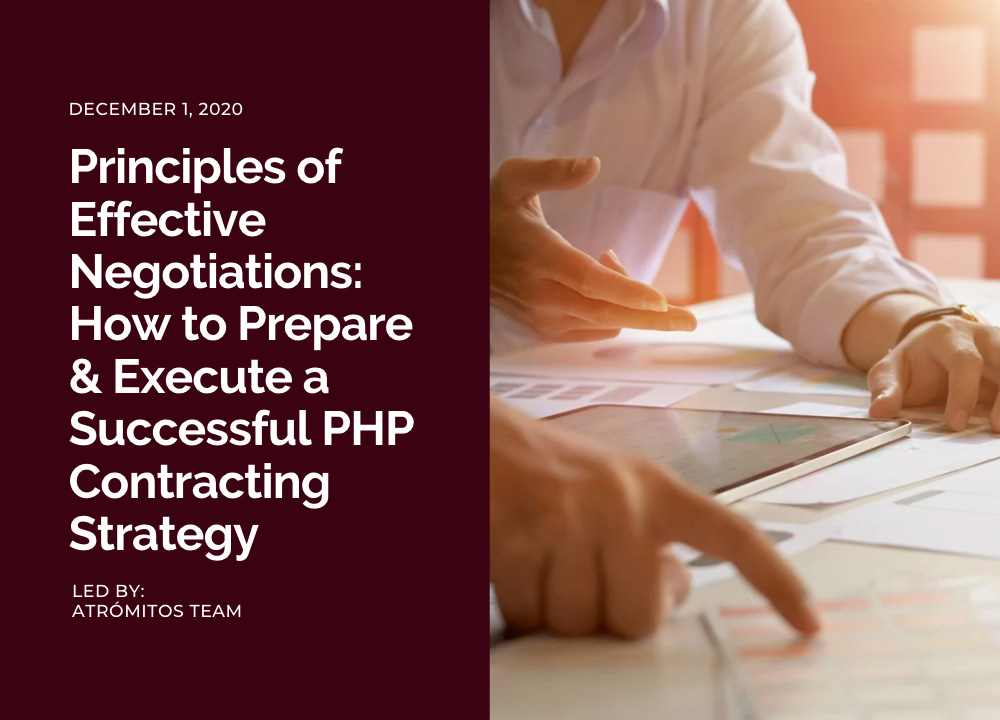 Principles of Effective Negotiations How to Prepare and Execute a Successful PHP Contracting Strategy