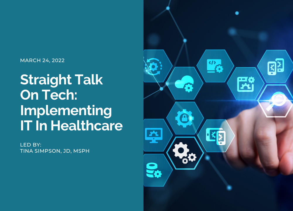 Straight Talk On Tech Implementing IT In Healthcare