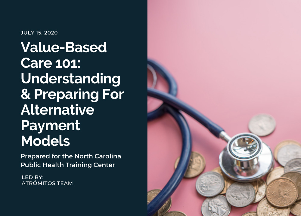 Value-Based Care 101 Understanding and Preparing For Alternative Payment Models