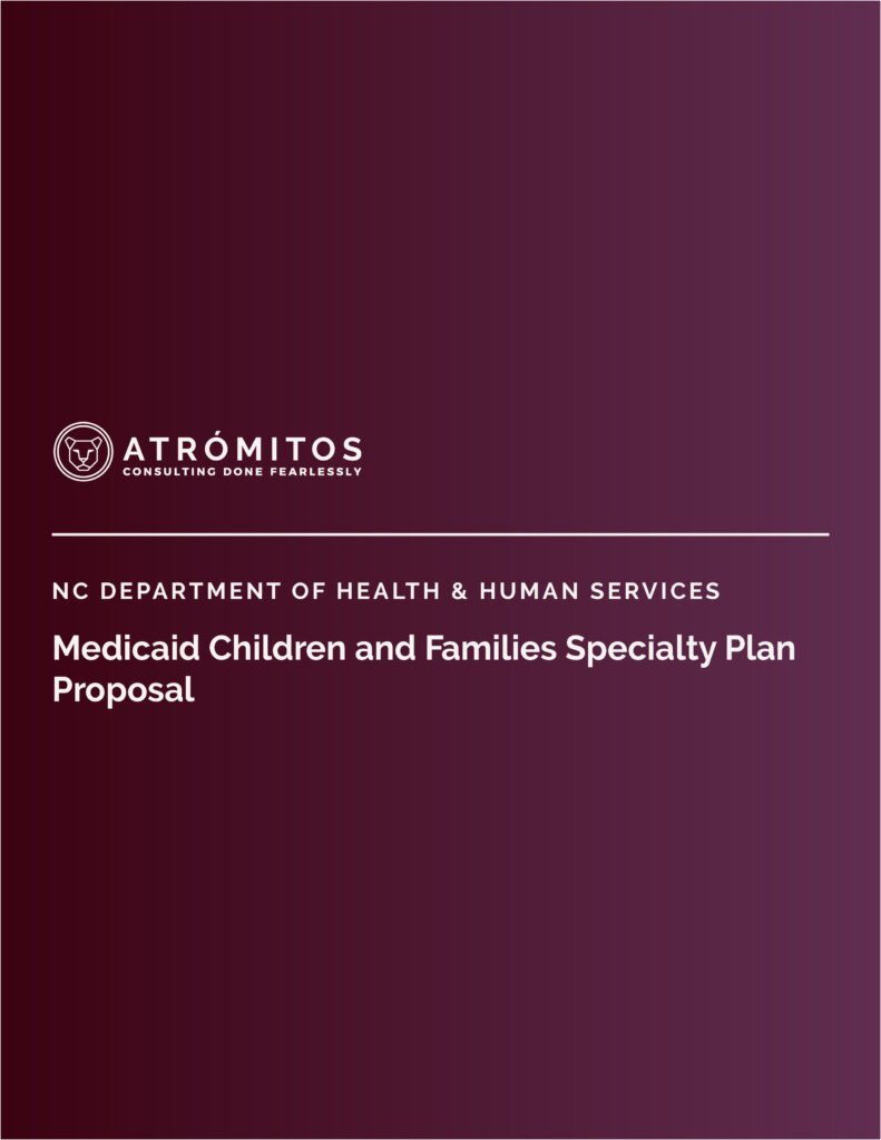 NCDHHS Medicaid Children & Families Specialty Plan Proposal
